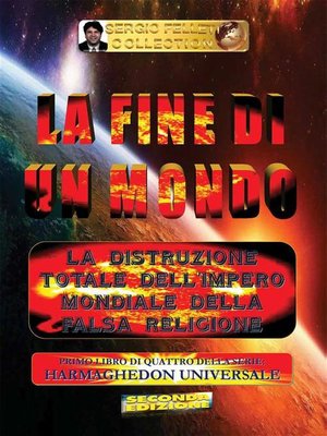 cover image of LA FINE DI UN MONDO--1° Libro di 4 della serie--HARMAGHEDON UNIVERSALE